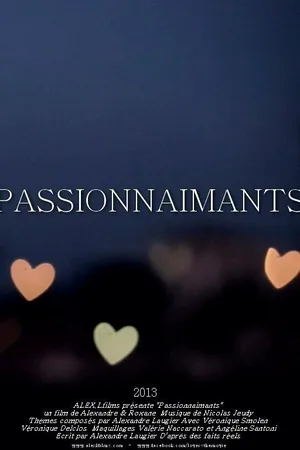 Постер к фильму Passionnaimants (2014)