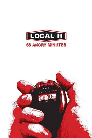 Постер к фильму Local H: 68 Angry Minutes (2010)