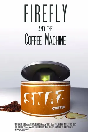 Постер к мультфильму Firefly and the Coffee Machine (2012)