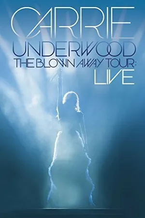 Постер к фильму Carrie Underwood: The Blown Away Tour Live (2013)