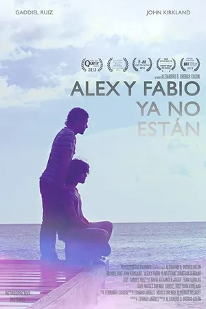 Постер к фильму Alex y Fabio Ya No Están (2013)