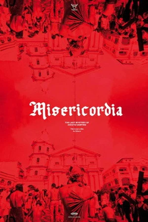 Постер к фильму Misericordia: The Last Mystery of Kristo Vampiro (2013)