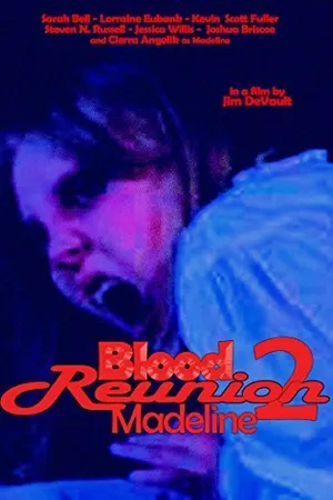 Постер к фильму Blood Reunion 2: Madeline (2015)