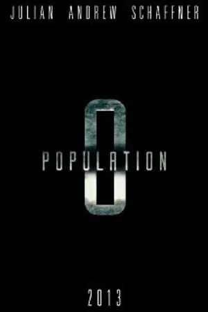 Постер к фильму Population Zero (2013)