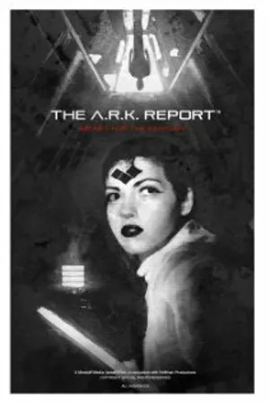 Постер к фильму The A.R.K. Report (2013)
