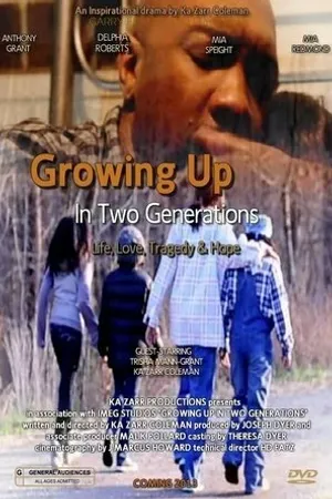 Постер к фильму Growing Up in Two Generations (2013)