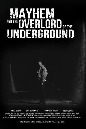 Постер к фильму Mayhem and the Overlord of the Underground (2012)