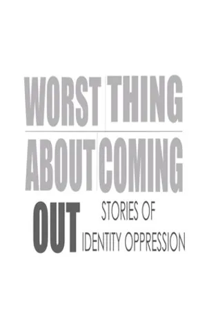 Постер к фильму Worst Thing About Coming Out (2012)