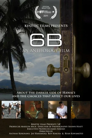 Постер к фильму 6B: An Anthology of Hawaii Films (2011)