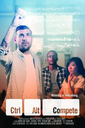 Постер к фильму Ctrl+Alt+Compete (2011)