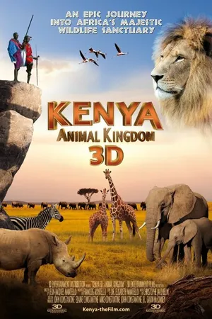 Постер к фильму Kenya 3D: Animal Kingdom (2013)