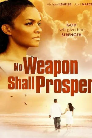 Постер к фильму No Weapon Shall Prosper (2014)