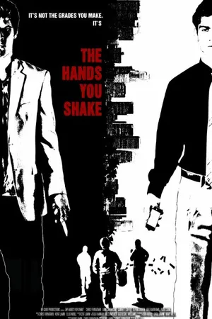 Постер к фильму The Hands You Shake (2013)