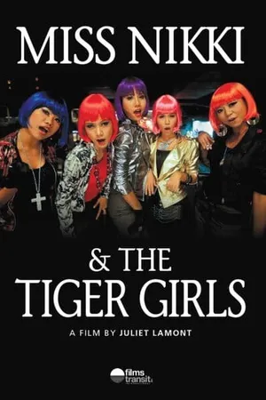 Постер к фильму Miss Nikki and the Tiger Girls (2012)