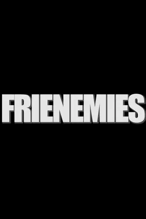 Постер к фильму Frienemies (2013)