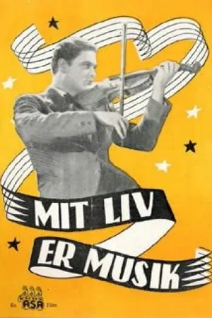 Постер к фильму Mit liv er musik (1944)