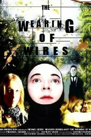 Постер к фильму The Wearing of Wires (2014)