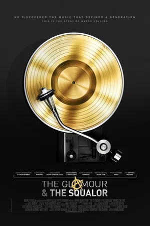 Постер к фильму The Glamour & the Squalor (2015)