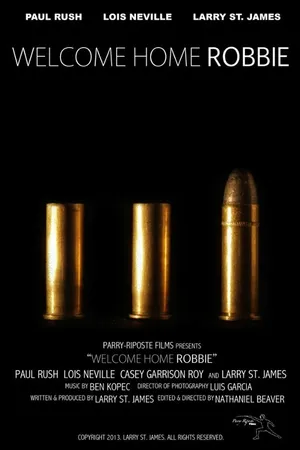 Постер к фильму Welcome Home Robbie (2013)