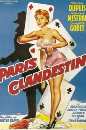 Постер к фильму Paris clandestin (1957)