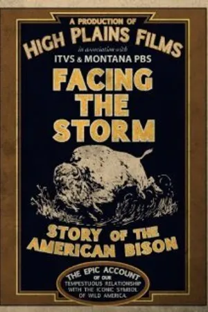 Постер к фильму Facing the Storm: Story of the American Bison (-)