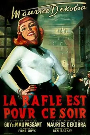 Постер к фильму La rafle est pour ce soir (1953)