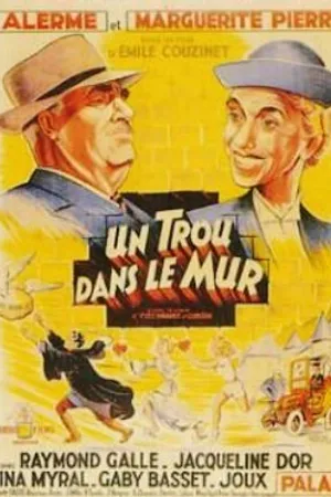 Постер к фильму Un trou dans le mur (1950)