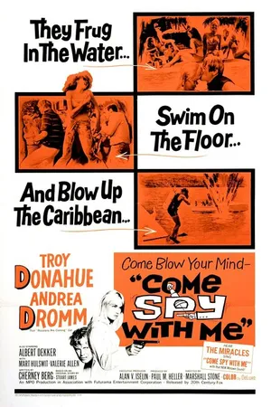 Постер к фильму Come Spy with Me (1967)