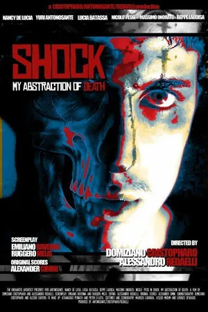 Постер к фильму Шок: Моя абстракция смерти (2013)