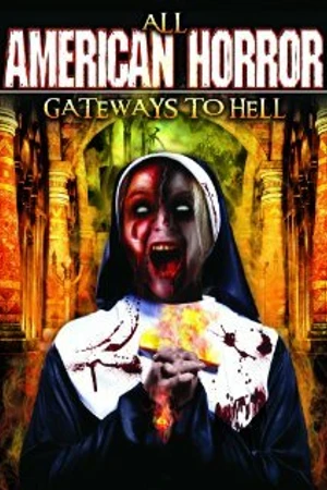 Постер к фильму All American Horror: Gateways to Hell (2013)