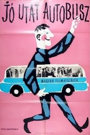 Постер к фильму Jó utat, autóbusz (1961)