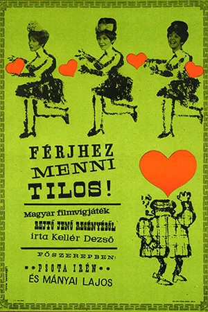 Постер к фильму Férjhez menni tilos! (1963)