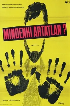 Постер к фильму Mindenki ártatlan? (1962)