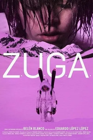 Постер к фильму Z.U.G.A. (2013)