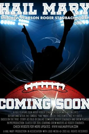 Постер к фильму Hail Mary: The Drew Pearson Roger Staubach Story (-)