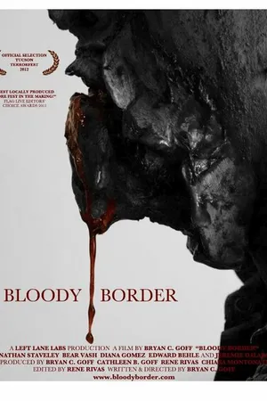 Постер к фильму Bloody Border (2013)