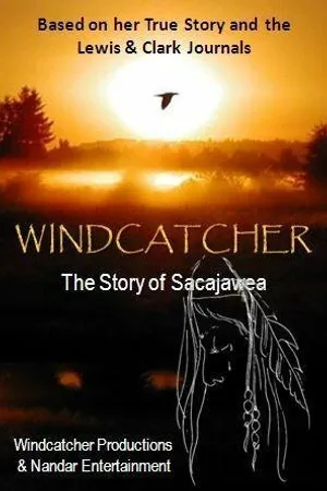 Постер к фильму Sacajawea: The Windcatcher (-)