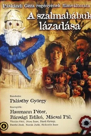 Постер к мультфильму A szalmabábuk lázadása (2001)