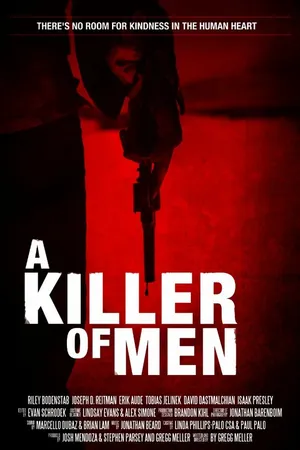 Постер к фильму A Killer of Men (2015)