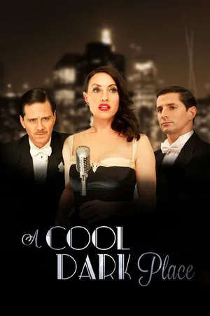 Постер к фильму A Cool Dark Place (2013)