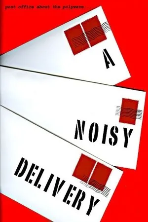 Постер к фильму A Noisy Delivery (2013)