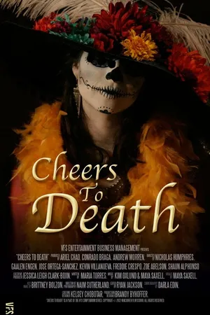 Постер к фильму Cheers to Death (2013)