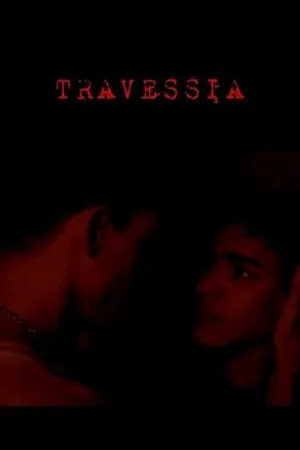 Постер к фильму Travessia (2012)