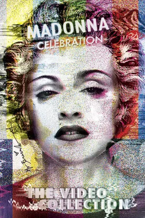 Постер к фильму Madonna: Celebration - The Video Collection (2009)