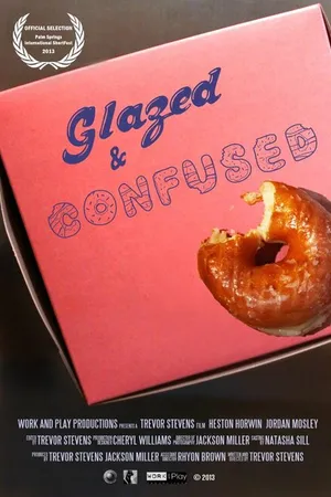Постер к фильму Glazed and Confused (2013)