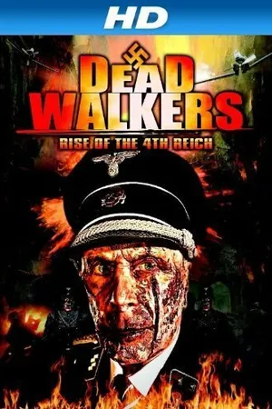 Постер к фильму Dead Walkers: Rise of the 4th Reich (2013)