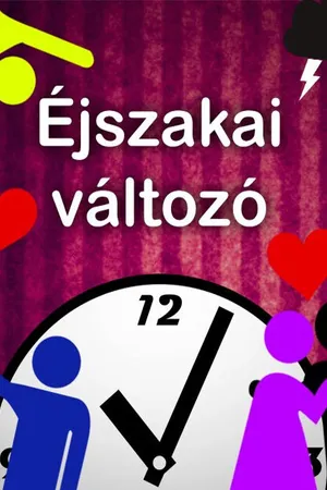 Постер к фильму Éjszakai változó (2012)