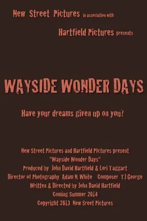 Постер к фильму Wayside Wonder Days (-)