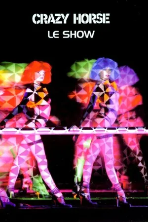 Постер к фильму Crazy Horse - Le show (2002)