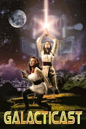 Постер к сериалу Galacticast (2006)